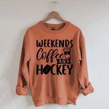 Weekends Coffee & Hockey Saying Sweatshirt