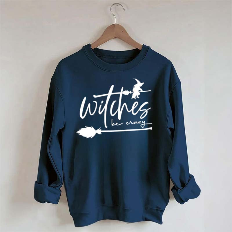 Witches be Crazy Sweatshirt