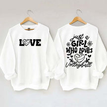 Just A Girl Who Loves Volleyball Sweatshirt