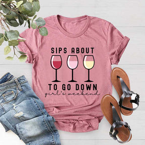 Sips About to Go Down T-Shirt