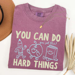 Motivational Teacher You Can Do Hard Things T-Shirt