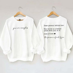 Cute Heart Dear Person Behind Me Sweatshirt