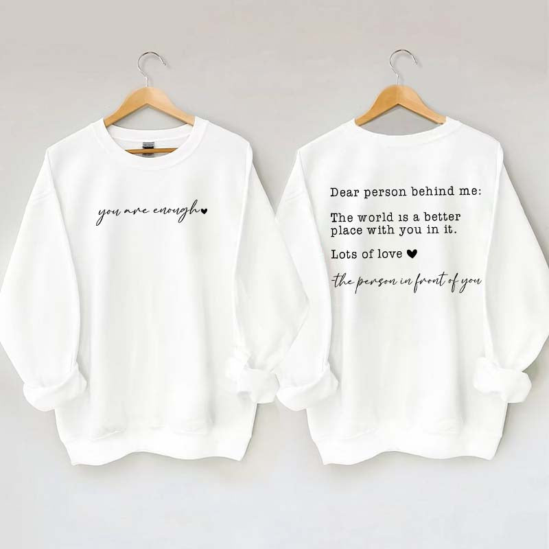 Cute Heart Dear Person Behind Me Sweatshirt