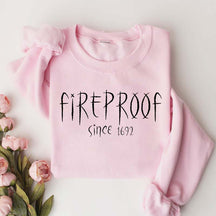 Fireproof Since 1692 Halloween Sweatshirt