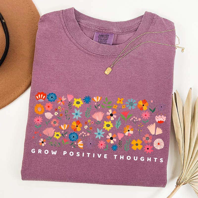 Grow Positive Thoughts Wildflower Cute T-Shirt
