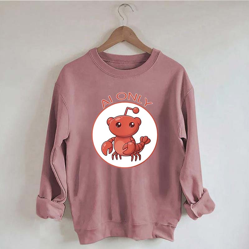 Clawdbot AI Only Sweatshirt