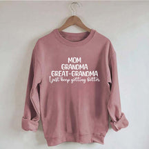 Mom Grandma Great Grandma Sweatshirt