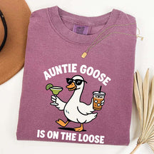 Auntie Goose Is On The Loose T-Shirt