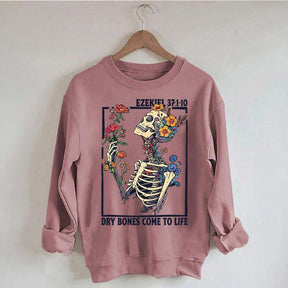 Ezekiel 37 Dry Bones Come To Life Sweatshirt