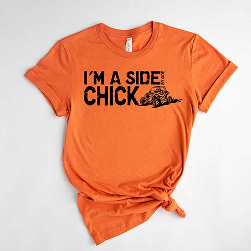 I'm A Side By Side Chick T-Shirt