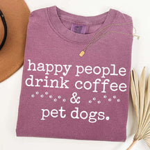 Cute Paw Happy People Draink Coffee Pet Dogs T-Shirt