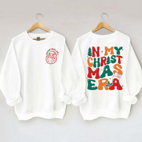 In My Christmas Era Funny Xmas Sweatshirt
