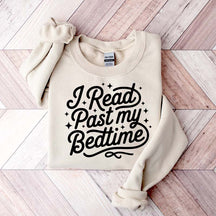 I Read Past My Bedtime Sweatshirt