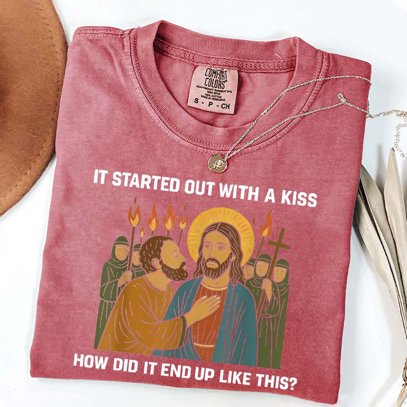 Jesus It Was Only a Kiss T-Shirt