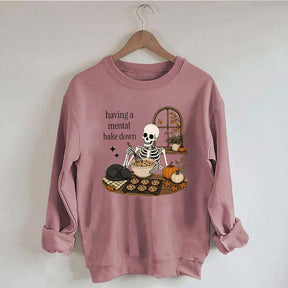 Funny Skeleton Having A Mental Bake Down Sweatshirt