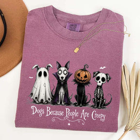 Cute Dogs Because People Are Creepy T-Shirt