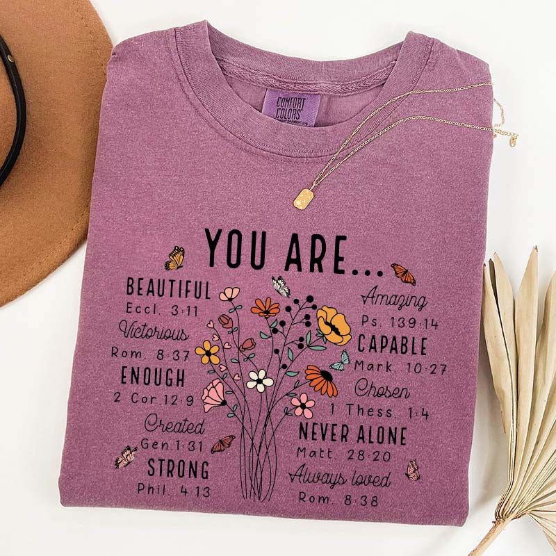 YOU ARE Inspirational Floral Beautiful Capable Strong T-Shirt