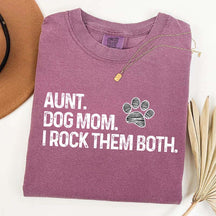 Aunt Dog Mom I Rock Them Both T-Shirt