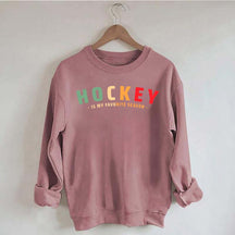 Cute Hockey Is My Favorite Season Sweatshirt