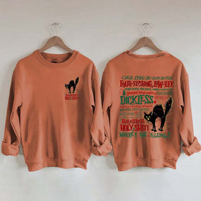 Hallelujah Holy Where's The Tylenol Sweatshirt