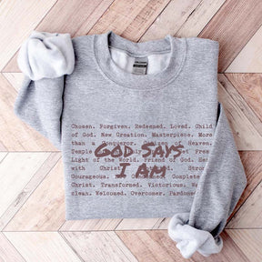 God Says I am Christian Sweatshirt