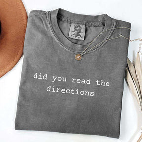 Did You Read The Directions T-Shirt