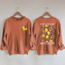 The Sweet Just As Sweet Without The Sour Sweatshirt