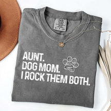 Aunt Dog Mom I Rock Them Both T-Shirt
