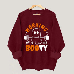 Working On My Booty Halloween Ghost Gym Sweatshirt