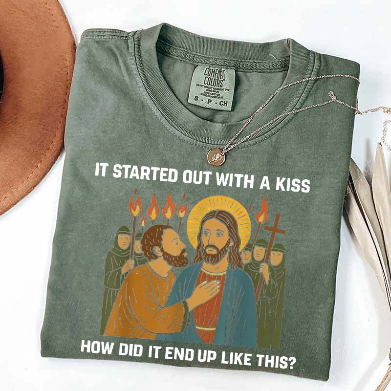 Jesus It Was Only a Kiss T-Shirt