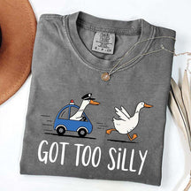 Got Too Silly Goose Jail T-Shirt