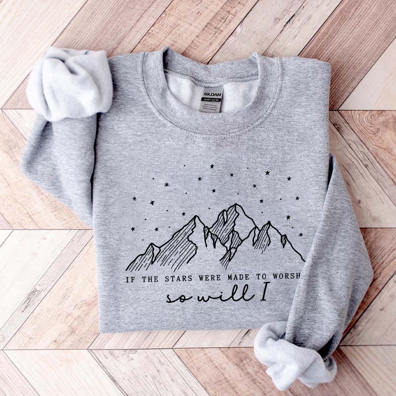 If The Stars Were Made To Worship Faith Lover Sweatshirt
