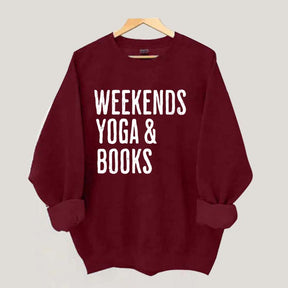 Weekends Yoga and Books Sweatshirt