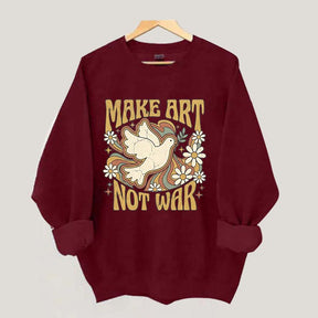 Retro Make Art Not War Sweatshirt