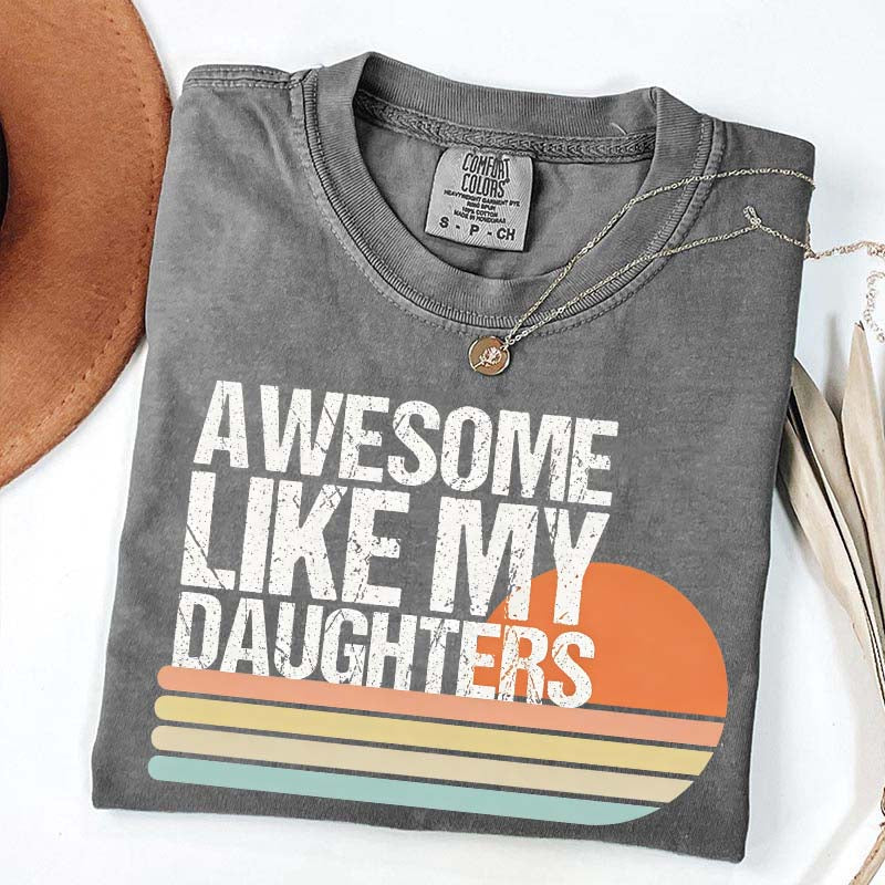 Awesome Like My Daughters Retro T-Shirt