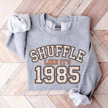 Shuffle Like It's 1985 Retro Humor Football Day Sweatshirt
