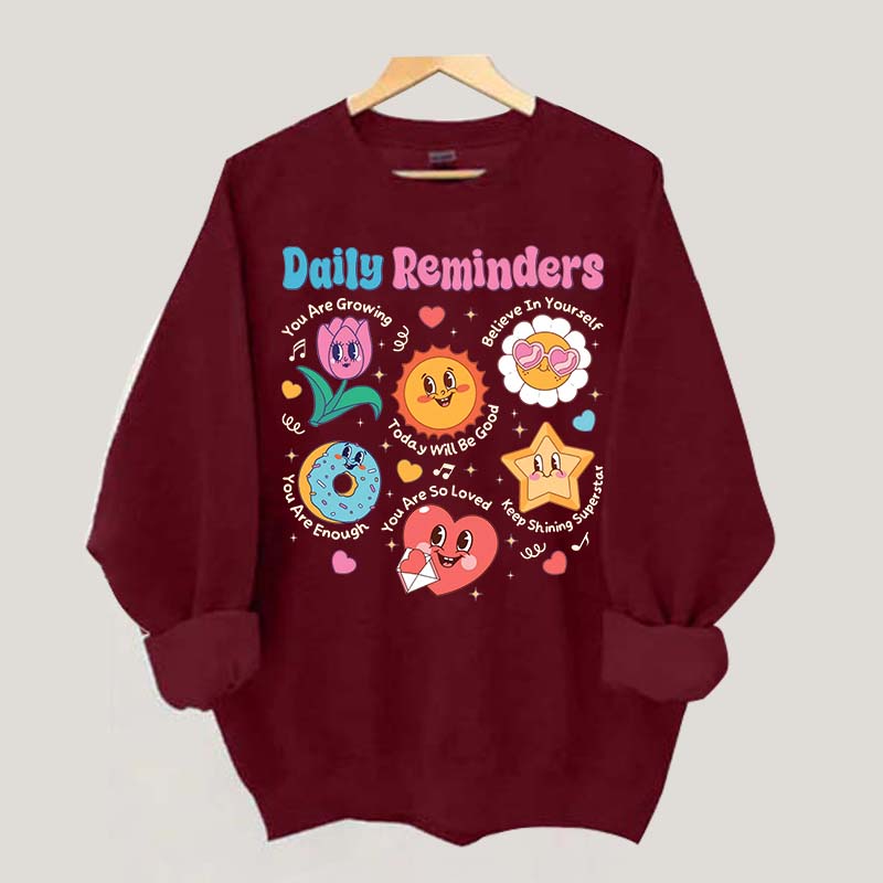 Daily Reminders Motivational Kindness Sweatshirt