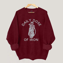 Daily Dose of Iron Golf Sweatshirt