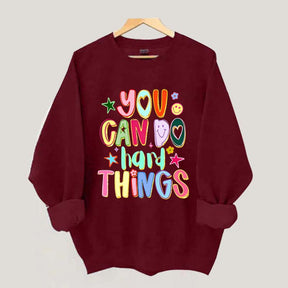 You Can Do Hard Things Sped Mental Health Sweatshirt