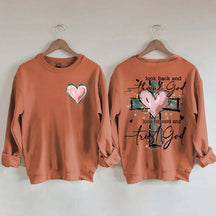 Look Back And Thank God Look Forward And Trust God Sweatshirt