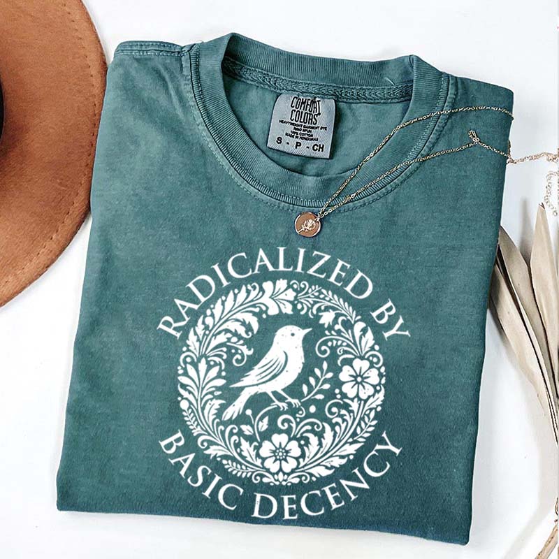 Radicalized By Basic Decency Floral T-Shirt