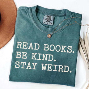 Minimalist Read Books Be Kind Stay Weird T-Shirt