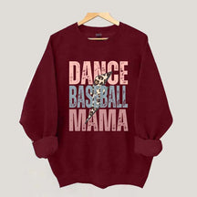 Dance and Baseball Mom Sweatshirt