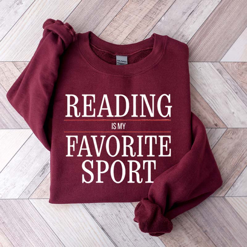 Reading is My Favorite Sport Booklover Sweatshirt