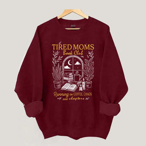Tired Moms Book Club Sweatshirt