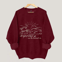 All Lights Turned Off Can Be Turned On Folk Music Festival Sweatshirt
