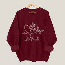 Simple Butterfly Just Breathe Inspirational Sweatshirt