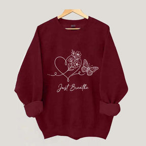 Simple Butterfly Just Breathe Inspirational Sweatshirt