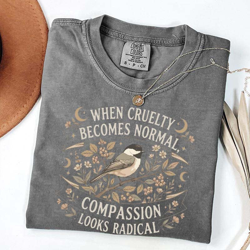 When Cruelty Becomes Normal T-Shirt