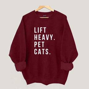 Lift Heavy Pet Cats Sweatshirt